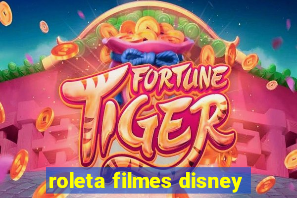 roleta filmes disney